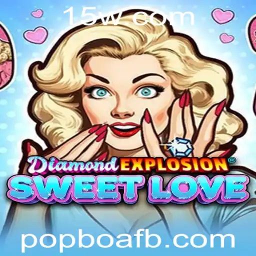Explorando DiamondExplosionSweetLove: Um Novo Fenômeno no Mundo dos Jogos